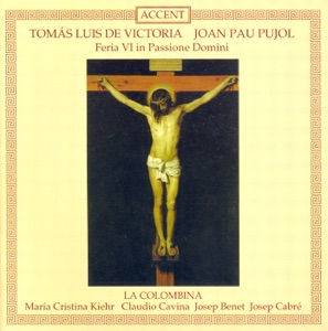 Choral Music (16Th Century Renaissance) - Victoria, T.L. - Pujol, J.P. (La Colombina)