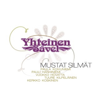 Mustat silmät (feat. Pauli Hanhiniemi, Vuokko Hovatta, Tuure Kilpeläinen & Kerkko Koskinen) - Single