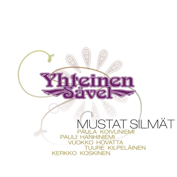 Mustat silmät (feat. Pauli Hanhiniemi, Vuokko Hovatta, Tuure Kilpeläinen & Kerkko Koskinen) - Single
