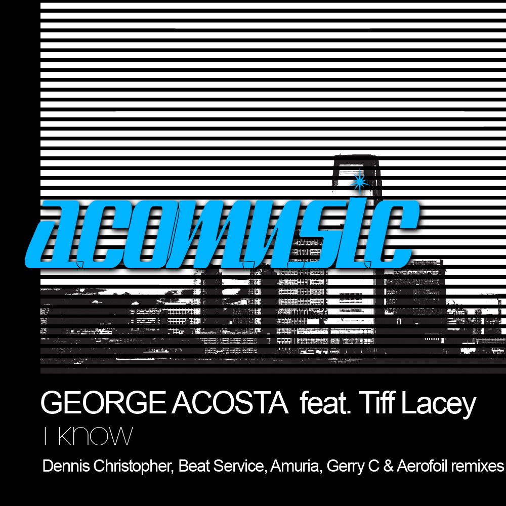 Обложка альбома «I Know - EP (feat. Tiff Lacey)» — George Acosta