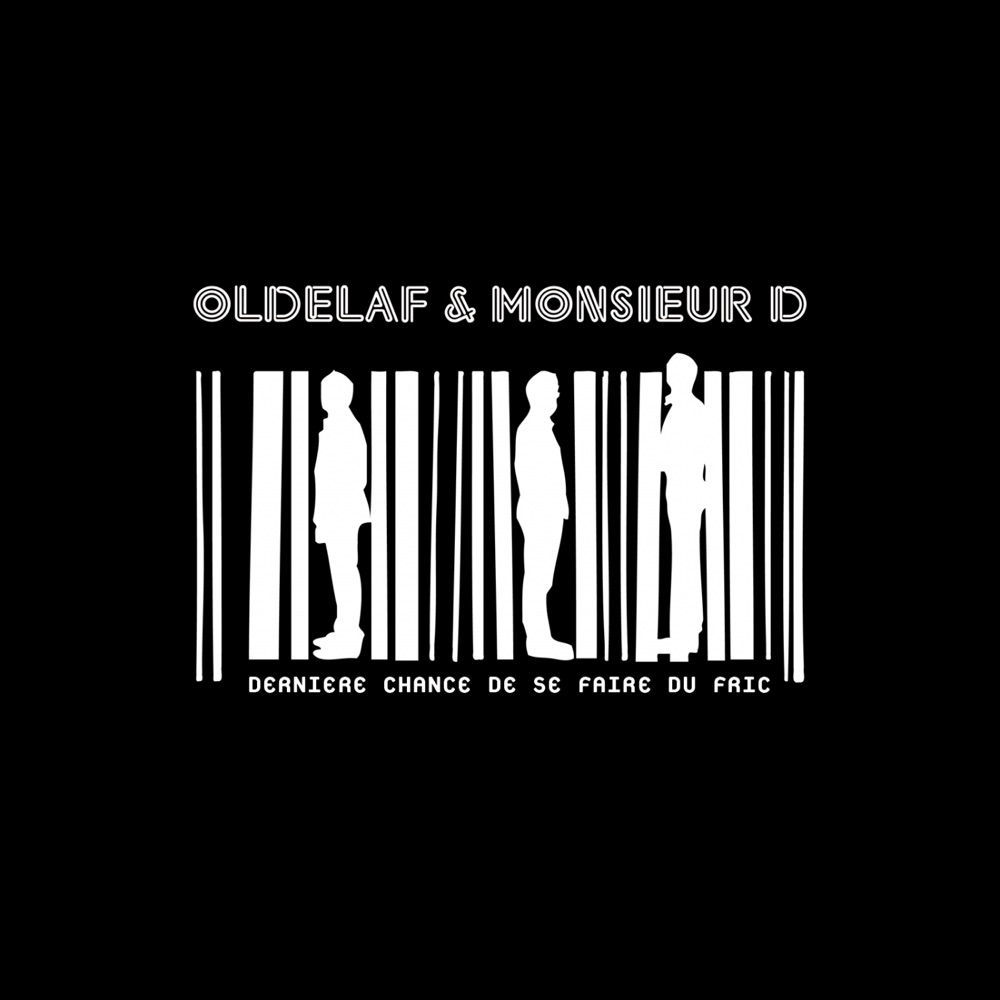 Dernière chance de se faire du fric by Oldelaf et Monsieur D. album cover