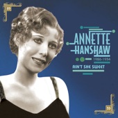 Annette Hanshaw - Get Out and Get Under the Moon