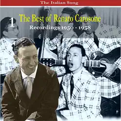 The Italian Song: The Best of Renato Carosone Volume 1 - Recordings 1950- 1958 - Renato Carosone