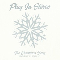 The Christmas Song (feat. The Ready Set) - Single - Plug In Stereo