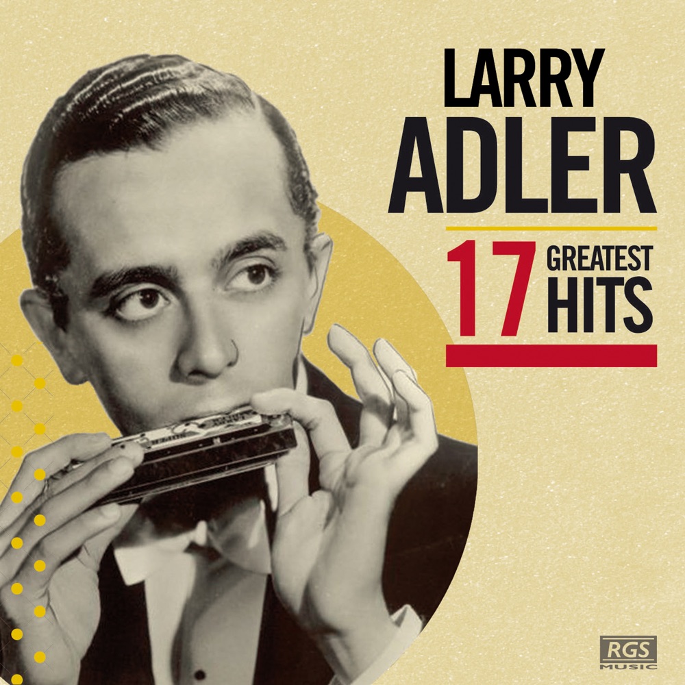 Обложка альбома «17 Greatest Hits» — Larry Adler