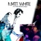 Falling In Love (With My Best Friend) - Matt White lyrics