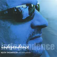 Independence — Keith Thompson's Strange Brew