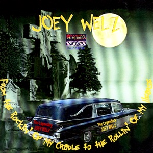 From the Rockin' of My Cradle to the Rollin' of My Hearse