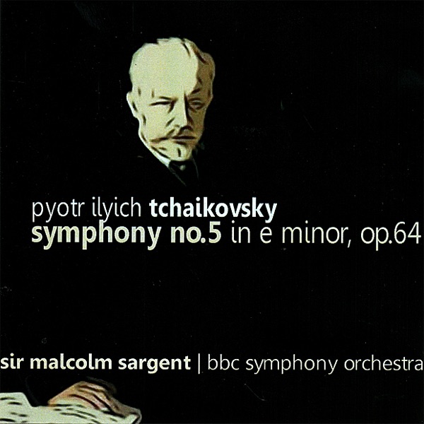 Tchaikovsky: Symphony No. 5 In e Minor, Op. 64