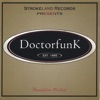 Doctorfunk - Gotta Get Funky