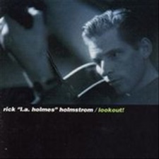 Rick "L.A." Holmes - Fooled Ya
