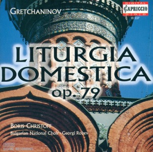 Grechaninov: The Liturgy of St. John Chrysostom, Op. 79