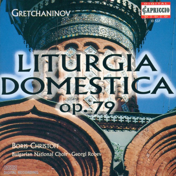 Grechaninov: The Liturgy of St. John Chrysostom, Op. 79