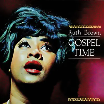 Gospel Time - Ruth Brown