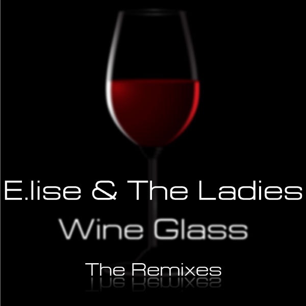 Wine Glass - the Remixes