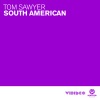 Tom Sawyer - South American