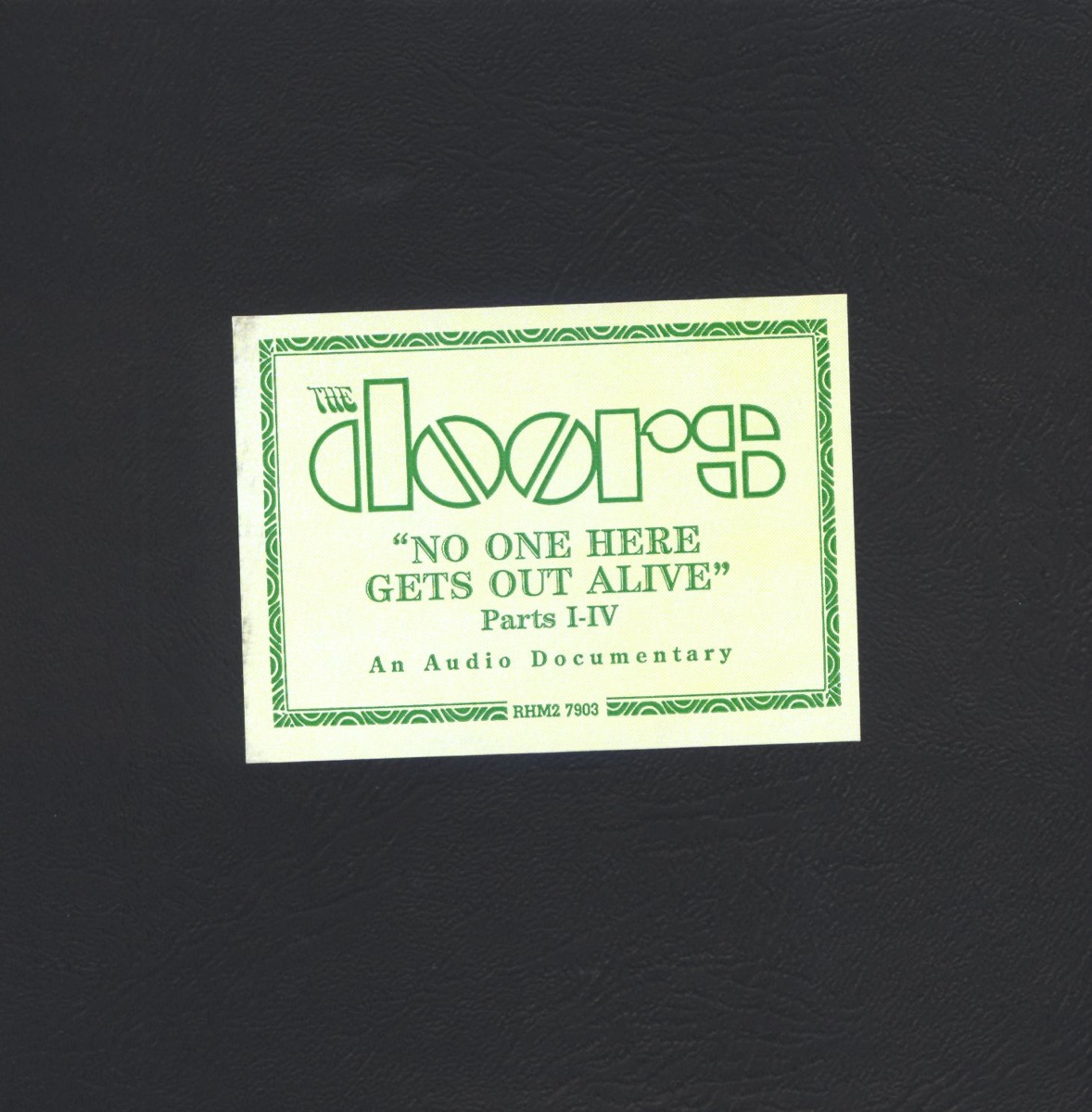No One Here Gets Out Alive, Parts I-IV: An Audio Documentary cover art