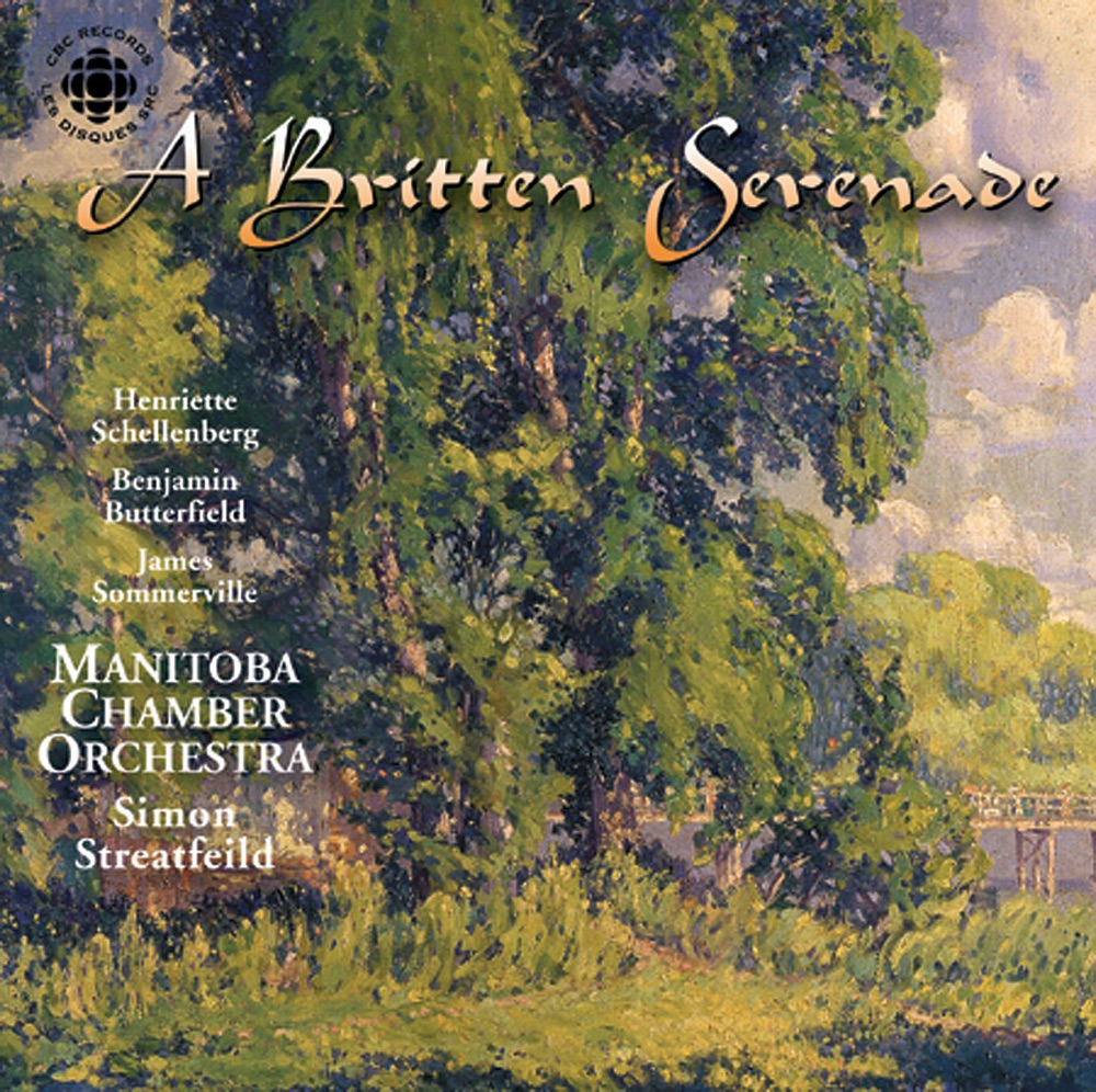 Обложка альбома «Britten: Serenade - Les Illuminations - Nocturne» — Benjamin Butterfield, James Sommerville, Simon Streatfeild, Manitoba Chamber Orchestra, Henriette Schellenberg, Vincent Ellin, Richard Turner, Lawrence Vine, Gregory Hodgson, Douglas Bairstow, Martha Durkin & Connie Gitlin
