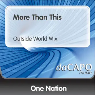 More Than This (Outside World Mix) [feat. Victory] - Single by One Nation album reviews, ratings, credits