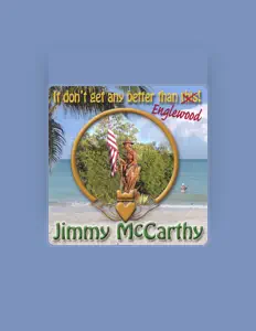 Listen to Jimmy Mccarthy, watch music videos, read bio, see tour dates & more!