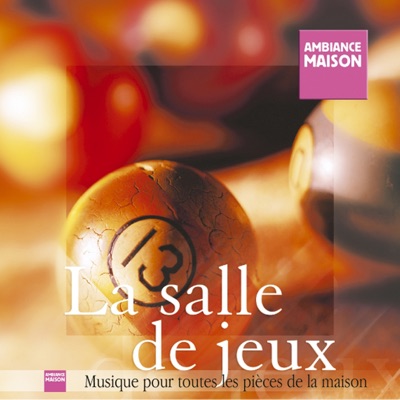 Ambiance Maison (La Salle de Jeux)