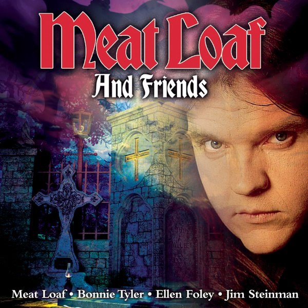 Обложка альбома «Meat Loaf and Friends - The Collection» — Meat Loaf