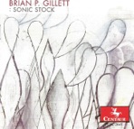 Gillett, B.: Sonic Stock - A Little Morning Music - Television, Industry, Pee - Music To Dress By