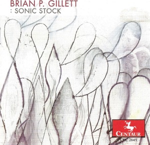 Gillett, B.: Sonic Stock - A Little Morning Music - Television, Industry, Pee - Music To Dress By