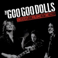 Greatest Hits, Vol. One: The Singles - The Goo Goo Dolls