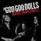 Black Balloon - The Goo Goo Dolls lyrics