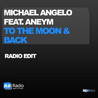 To The Moon & Back (feat. Aneym) - Single - Michael Angelo