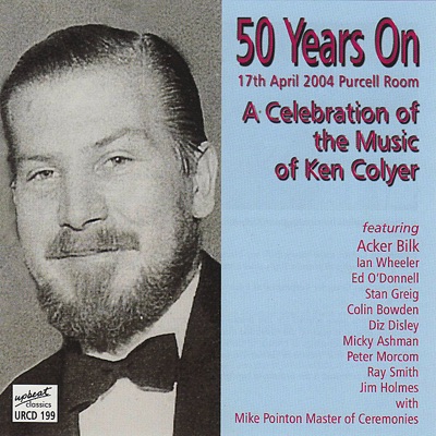 50 Years On - A Celebration of the Music of Ken Colyer
