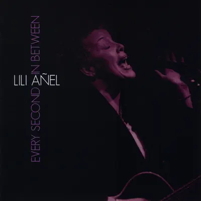 Listen to Every Second In Between by Lili Añel