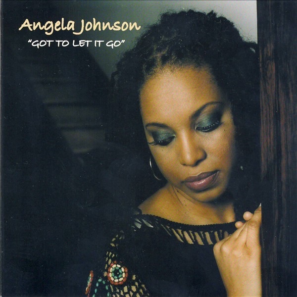 Обложка альбома «Got to Let It Go» — Angela Johnson