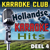 Hollandse Karaoke Hits Deel 4