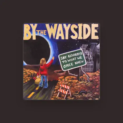 Listen to By the Wayside, watch music videos, read bio, see tour dates & more!