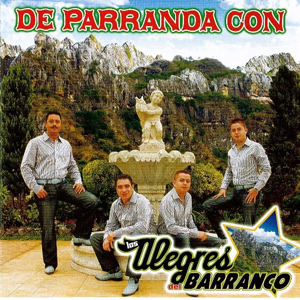 De Parranda Con Los Alegres Del Barranco