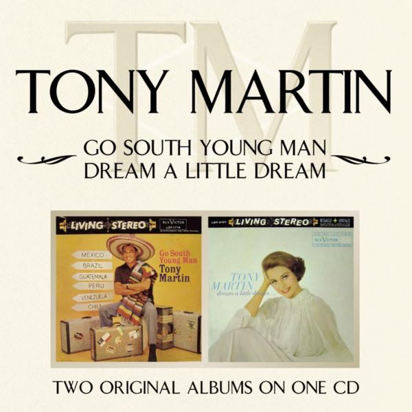 Go South Young Man / Dream a Little Dream