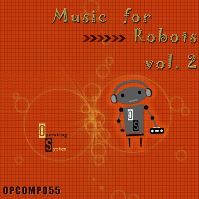 Music For Robots (Vol 2)