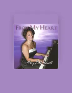 收听 Mary Beth Howell、观看音乐视频、阅读小传、查看巡演日期等 ！