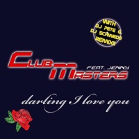 Darling I Love You (feat. Jenny) - EP - Clubmasters