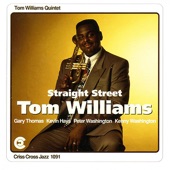 Tom Williams Quintet, Gary Thomas, Kevin Hays, Peter Washington, Kenny Washington - Straight Street