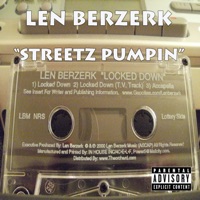 Streetz Pumpin - Len Berzerk