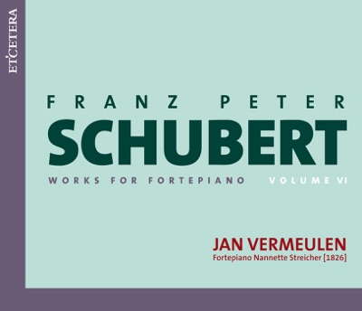 Schubert: Works for Fortepiano, Volume VI