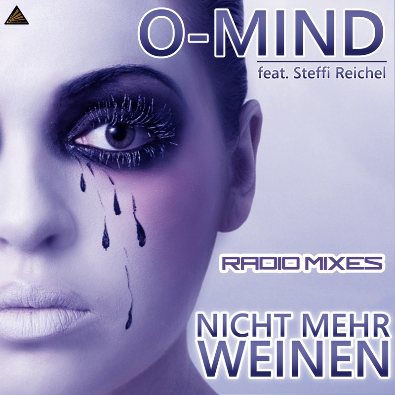Nicht Mehr Weinen (Radio Mixes) [Remixes] [feat. Steffi Reichel]