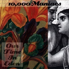 10,000 Maniacs - Gold Rush Brides