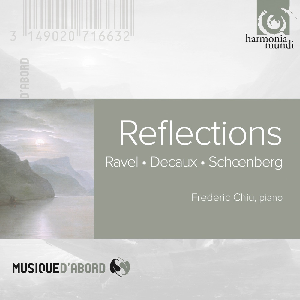 Обложка альбома «Ravel, Decaux, Schoenberg: Reflections» — Frederic Chiu