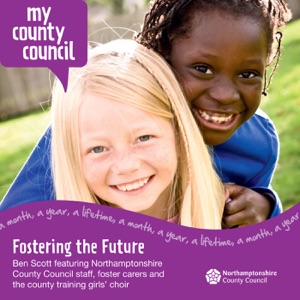 Fostering the Future (feat. Northamptonshire County Council Staff, Foster Carers & The County Training Girls Choir) - Single