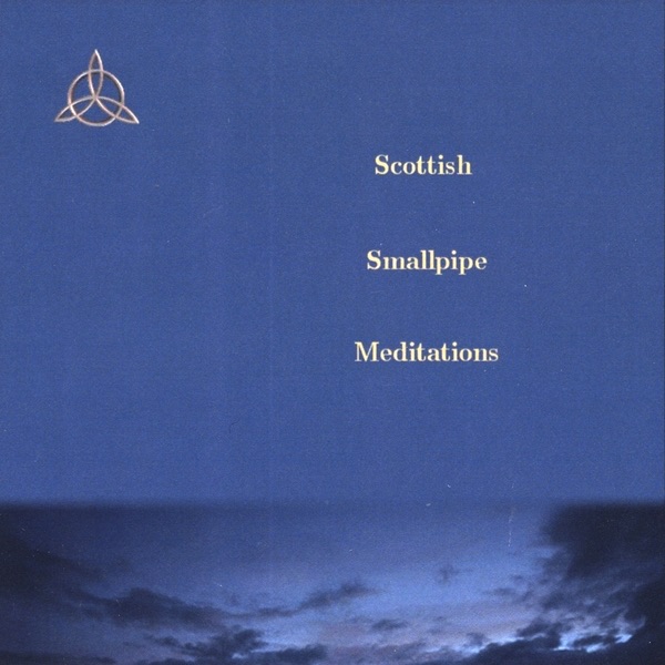 Scottish Smallpipe Meditations album cover