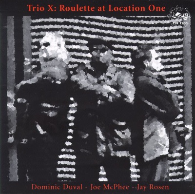 Trio X: Roulette At Location One